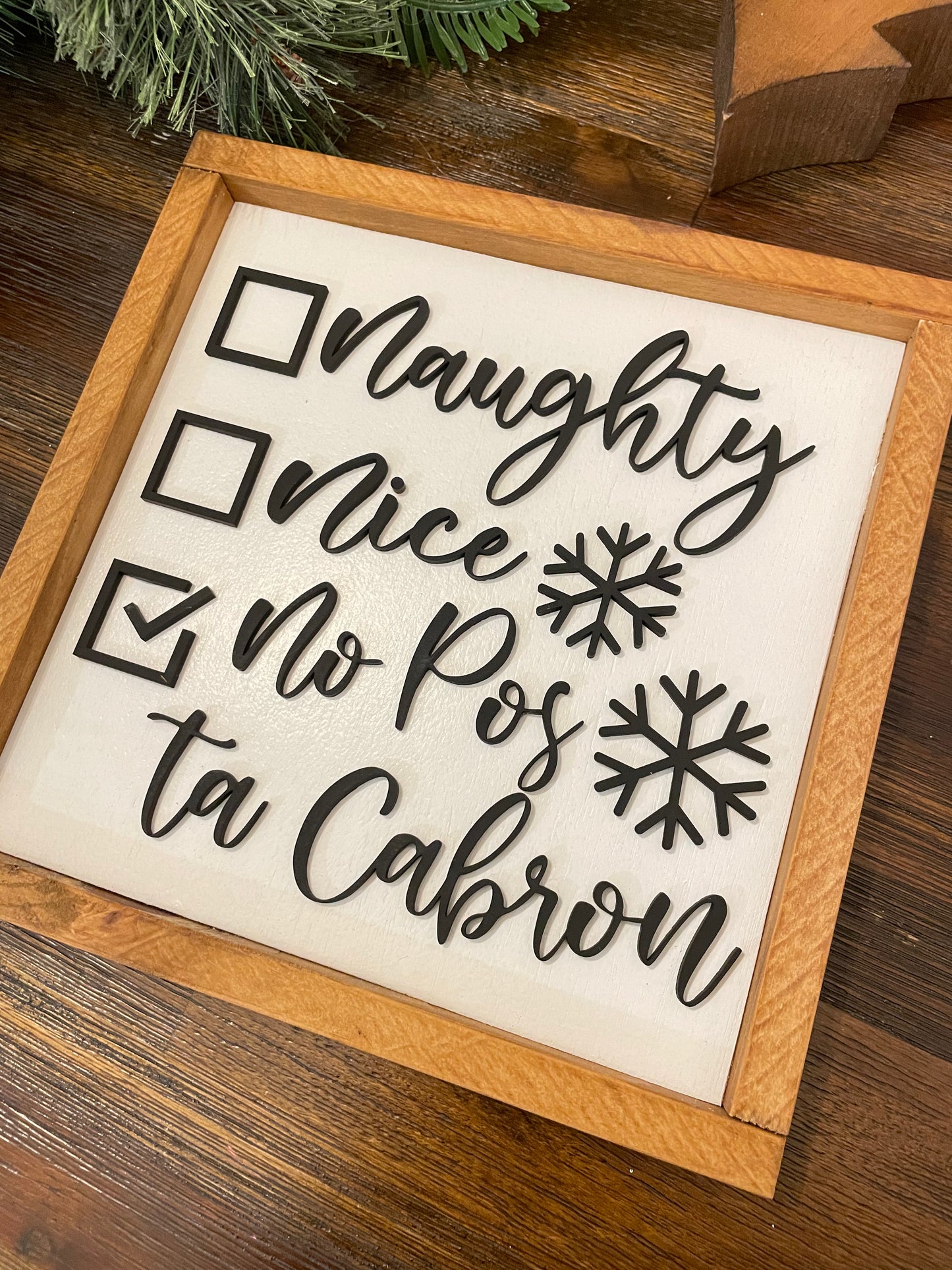 Naughty or nice.. no pos ta cabron