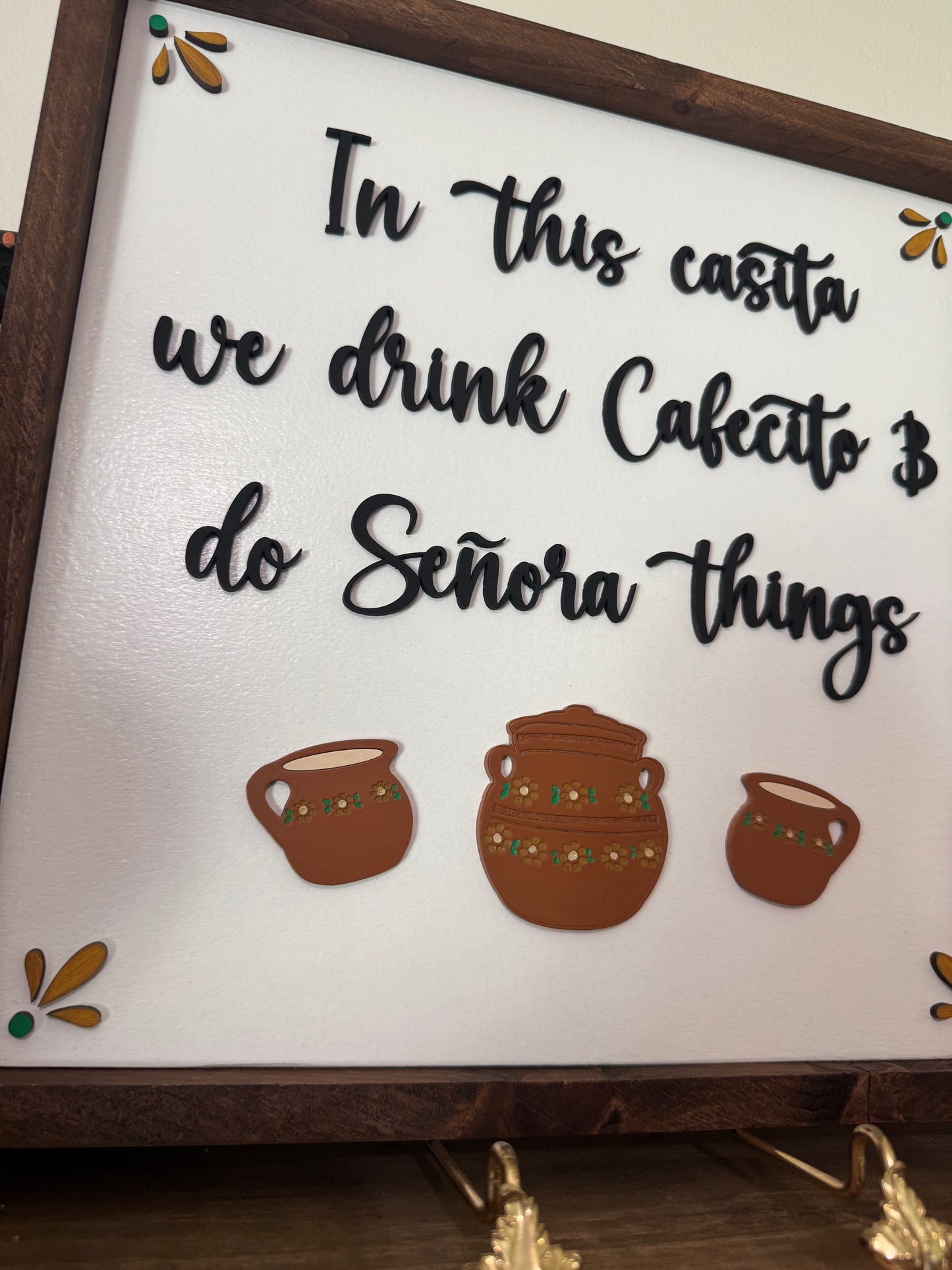 In this house ... Señora things
