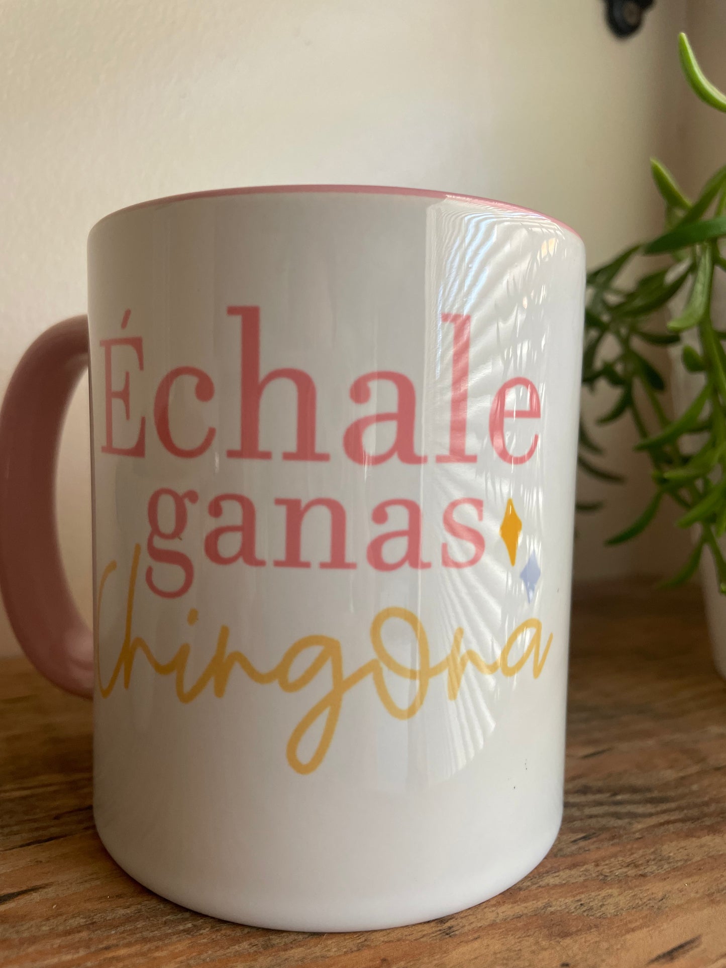 Échale ganas chingona