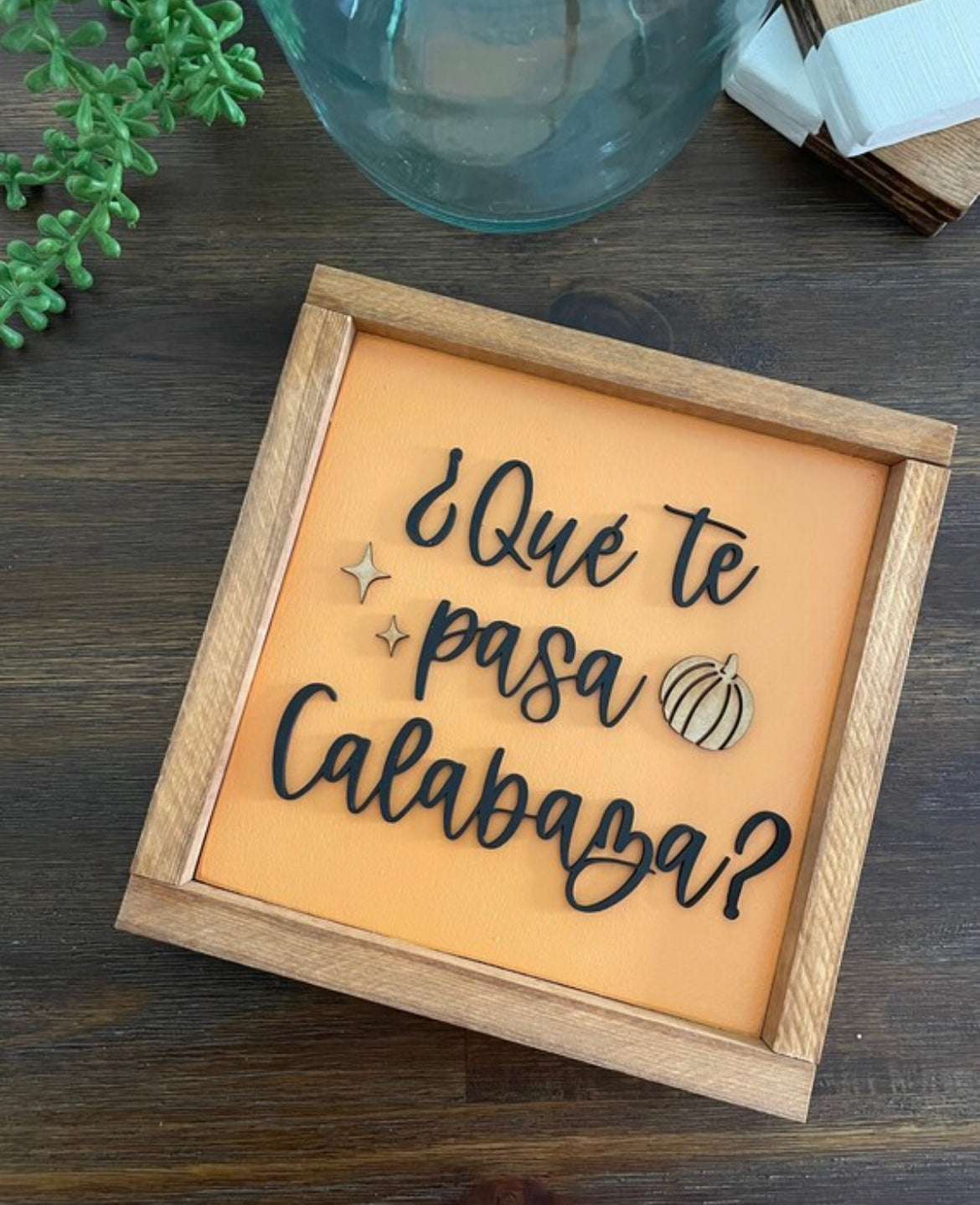 Que te pasa calabaza