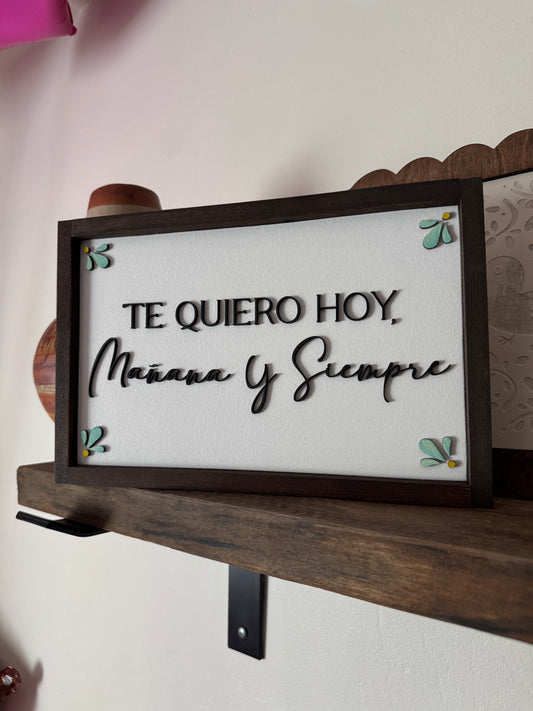 Te quiero hoy....