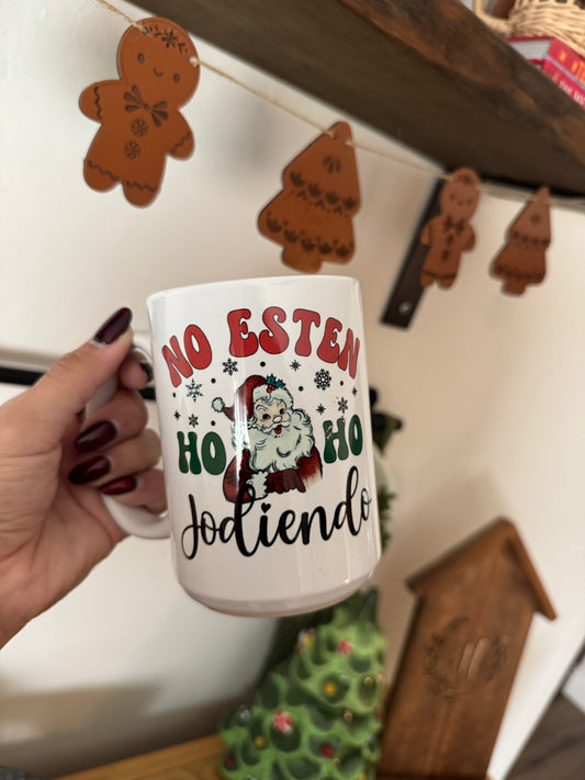 No estén Ho Ho jodiendo